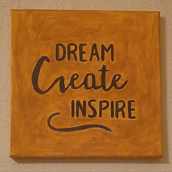 Hand Painted Other - Handpainted "Dream,Create, Inspire" Word Art Original Acrylic Painting On Canvas